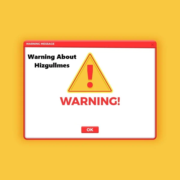 Warning About Hizgullmes